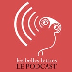 Logo of the podcast Les Belles Lettres : conversations Podcast Les Belles Lettres : conversations