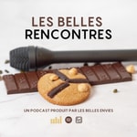 Logo of the podcast Les Belles Rencontres Podcast Les Belles Rencontres