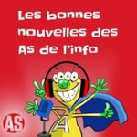 Logo of the podcast Les bonnes nouvelles des As de l'info Podcast Les bonnes nouvelles des As de l'info