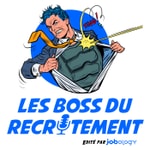 Logo of the podcast Les boss du recrutement Podcast Les boss du recrutement