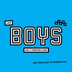Logo of the podcast Les Boys de l'immobilier Podcast Les Boys de l'immobilier