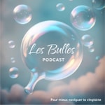 Logo of the podcast Les Bulles Podcast Les Bulles