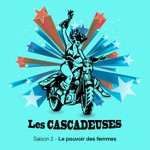 Les Cascadeuses Femmes entrepreneures Podcast Les Cascadeuses Femmes entrepreneures