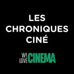 Logo of the podcast Les Chroniques Ciné Podcast Les Chroniques Ciné
