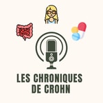 Logo of the podcast Les Chroniques de Crohn Podcast Les Chroniques de Crohn