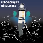 Logo of the podcast Les Chroniques Nébuleuses Podcast Les Chroniques Nébuleuses