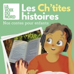 Podcast Les Ch'tites histoires pour les enfants