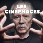 Logo of the podcast Les Cinéphages Podcast Les Cinéphages