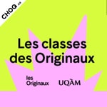 Logo of the podcast Les classes des Originaux Podcast Les classes des Originaux
