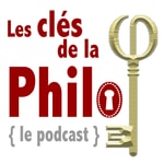 Logo of the podcast Les Clés de la Philo Podcast Les Clés de la Philo