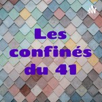 Logo of the podcast Les confinés du 41 Podcast Les confinés du 41