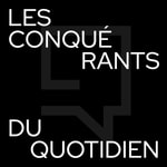 Logo of the podcast Les conquérants du quotidien Podcast Les conquérants du quotidien