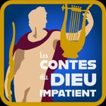 Logo of the podcast Les Contes du Dieu Impatient Podcast Les Contes du Dieu Impatient