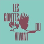 Logo of the podcast Les Contes du Vivant Podcast Les Contes du Vivant