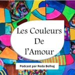 Les Couleurs De l'Amour Podcast Les Couleurs De l'Amour
