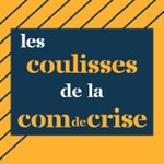 Logo of the podcast Les coulisses de la com de crise - stratégie et conseils de communication, prévenir les risques et protéger la réputation des organisations Podcast Les coulisses de la com de crise - stratégie et conseils de communication, prévenir les risques et protéger la réputation des organisations
