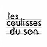 Logo of the podcast les coulisses du son Podcast les coulisses du son