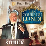 Logo of the podcast Les cours du lundi du Grand Rabbin Sitruk Podcast Les cours du lundi du Grand Rabbin Sitruk
