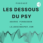 Logo of the podcast Les Dessous du Psy Podcast Les Dessous du Psy
