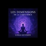 Podcast Les Dimensions de la Conscience