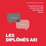 Logo of the podcast Les diplômés AEI Podcast Les diplômés AEI