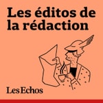 Logo of the podcast Les éditos de la rédaction Podcast Les éditos de la rédaction