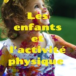 Logo of the podcast Les enfants et l’activité physique Podcast Les enfants et l’activité physique