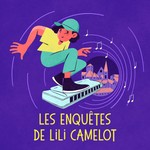 Logo of the podcast Les enquêtes de Lili Camelot Podcast Les enquêtes de Lili Camelot