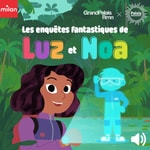 Logo of the podcast Les enquêtes fantastiques de Luz et Noa Podcast Les enquêtes fantastiques de Luz et Noa