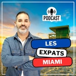 Logo of the podcast Les expats Miami Podcast Les expats Miami