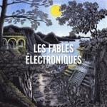 Logo of the podcast Les Fables Électroniques Podcast Les Fables Électroniques