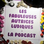 Les Fabuleuses Autrices Ludiques Podcast Les Fabuleuses Autrices Ludiques