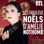 Logo of the podcast Les fabuleux Noëls d'Amélie Nothomb Podcast Les fabuleux Noëls d'Amélie Nothomb