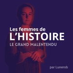 Logo of the podcast Les Femmes de l'Histoire Podcast Les Femmes de l'Histoire