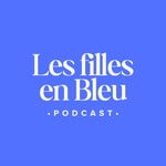 Logo of the podcast Les filles en Bleu Podcast Les filles en Bleu