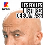 Logo of the podcast Les Folles Histoires de Boombass Podcast Les Folles Histoires de Boombass