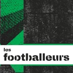 Logo of the podcast Les footballeurs Podcast Les footballeurs