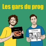 Logo of the podcast Les Gars du Prog Podcast Les Gars du Prog