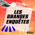 Logo of the podcast Les grandes enquêtes Podcast Les grandes enquêtes