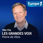 Logo of the podcast Les Grandes voix d'Europe 1 Podcast Les Grandes voix d'Europe 1