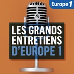 Logo of the podcast Les Grands Entretiens d'Europe 1 Podcast Les Grands Entretiens d'Europe 1