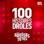Logo of the podcast Les Grosses Têtes - Les 100 histoires drôles Podcast Les Grosses Têtes - Les 100 histoires drôles