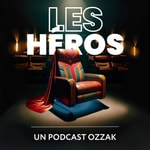 Logo of the podcast Les Héros Podcast Podcast Les Héros Podcast
