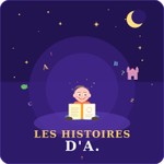 Logo of the podcast Les histoires d'A. Podcast Les histoires d'A.