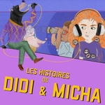 Logo of the podcast Les Histoires de Didi et Micha Podcast Les Histoires de Didi et Micha