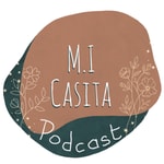 Logo of the podcast Les histoires de Mi Casita Podcast Les histoires de Mi Casita