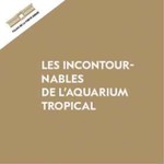 Logo of the podcast Les incontournables de l'Aquarium tropical Podcast Les incontournables de l'Aquarium tropical
