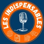 Logo of the podcast Les indispensables Podcast Les indispensables