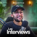 Logo of the podcast LES INTERVIEWS D'ALEXANDRE Podcast LES INTERVIEWS D'ALEXANDRE