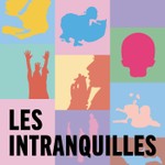 Podcast Les Intranquilles